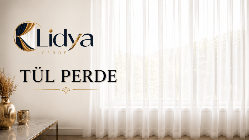 Lidya Perde - Tül Perde